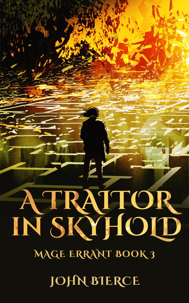 A Traitor in Skyhold: Mage Errant (Book 3)