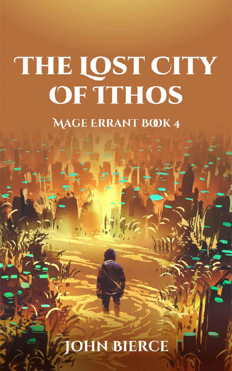 The Lost City of Ithos: Mage Errant (Book 4)